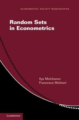 Random Sets in Econometrics by Molchanov, Ilya