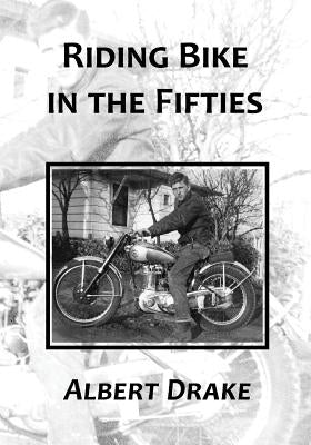 Riding Bike in the Fifties by Drake, Albert