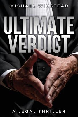 Ultimate Verdict: A Legal Thriller by Winstead, Michael