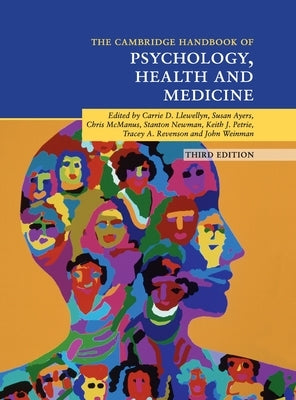 Cambridge Handbook of Psychology, Health and Medicine by Llewellyn, Carrie D.