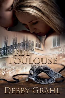 Rue Toulouse by Grahl, Debby