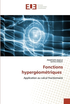 Fonctions hypergéométriques by Azzouz, Abdelhalim