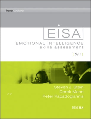 Emotional Intelligence Skills Assessment (EISA) Self by Stein, Steven J.