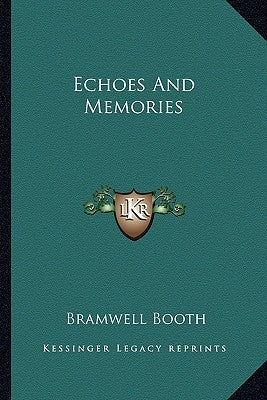 Echoes and Memories by Booth, Bramwell