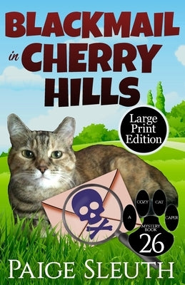 Blackmail in Cherry Hills by Sleuth, Paige