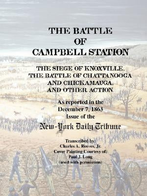 The Battle of Campbell Station by Reeves, Charles a. Jr.