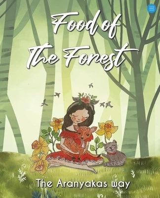 Food Of The Forest by Singh, Minakshi