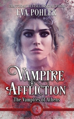 Vampire Affliction by Pohler, Eva
