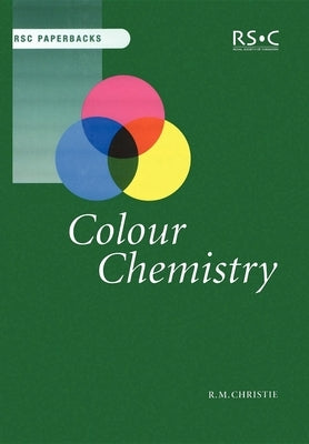 Colour Chemistry by Christie, Robert