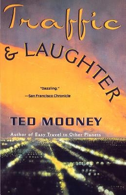 Traffic & Laughter by Mooney, Ted