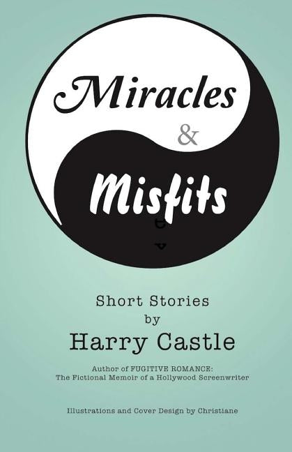 Miracles & Misfits by Johnson, Christiane