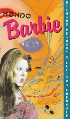 Mondo Barbie by Ebersole, Lucinda
