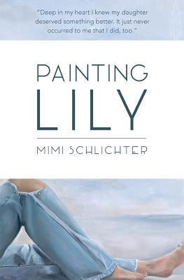 Painting Lily by Schlichter, Mimi
