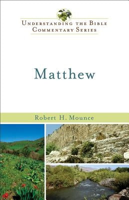 Matthew by Mounce, Robert H.