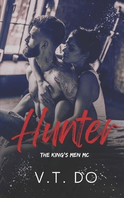 Hunter: A Dark, Stalker MC Romance by Do, V. T.