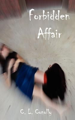 Forbidden Affair by Conolly, C. L.