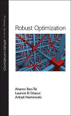 Robust Optimization by Ben-Tal, Aharon