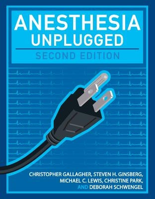 Anesthesia Unplugged by Ginsberg, Steven