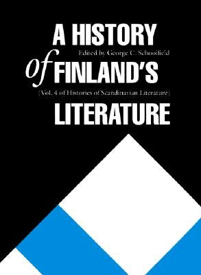 A History of Finland's Literature by Schoolfield, George C.