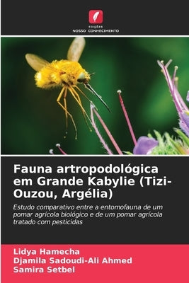Fauna artropodológica em Grande Kabylie (Tizi-Ouzou, Argélia) by Hamecha, Lidya