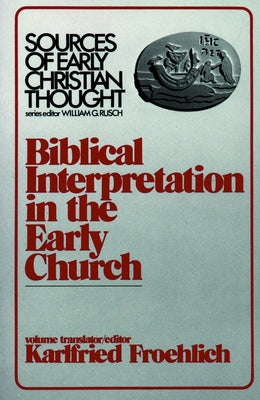 Biblical Interpretation by Froehlich, Karlfried