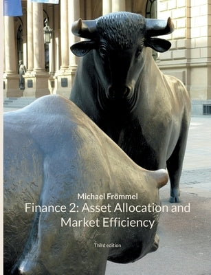 Finance 2: Asset Allocation and Market Efficiency by Frömmel, Michael