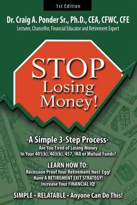 Stop Losing Money by Ponder, Cea, Sr.