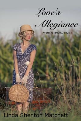 Love's Allegiance by Matchett, Linda Shenton