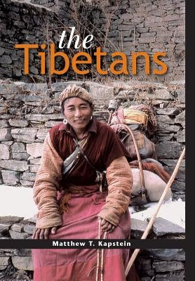 The Tibetans by Kapstein, Matthew T.