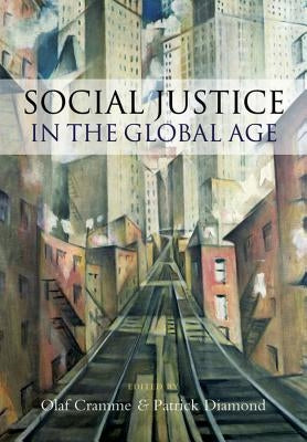 Social Justice in a Global Age by Cramme, Olaf