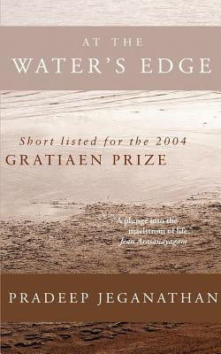 At the Water's Edge by Jeganathan, Pradeep