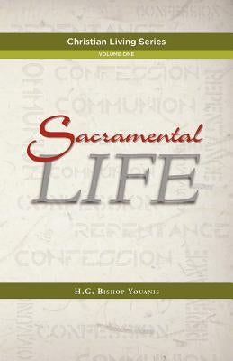 Sacramental Life by Youanis, Bishop