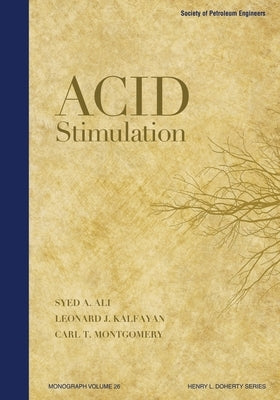 Acid Stimulation by Ali, Syed A.