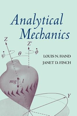 Analytical Mechanics by Hand, Louis N.