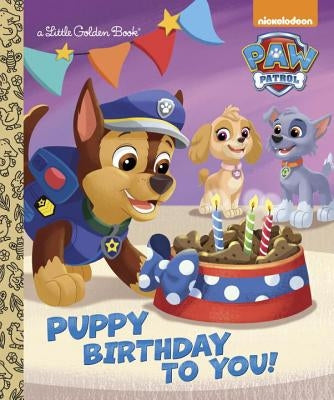 Puppy Birthday to You! (Paw Patrol) by Golden Books