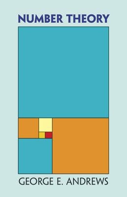 Number Theory by Andrews, George E.