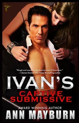 Ivan's Captive Submissive by Mayburn, Ann
