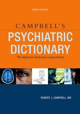 Campbell's Psychiatric Dictionary by Campbell MD, Robert J.