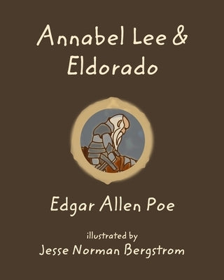 Annabel Lee and Eldorado by Poe, Edgar Allen