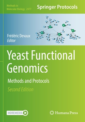 Yeast Functional Genomics: Methods and Protocols by Devaux, Frédéric