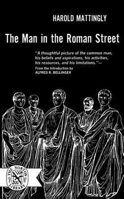 Man in the Roman Street by Mattingly, Harold B.