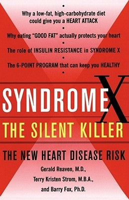 Syndrome X: The Silent Killer: The New Heart Disease Risk by Reaven, Gerald M.