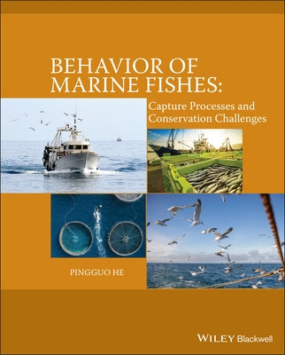 Behavior of Marine Fishes by He, Pingguo