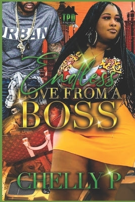 Endless Love from a Boss by P, Chelly