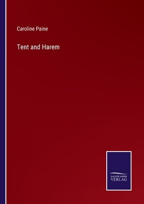 Tent and Harem by Paine, Caroline