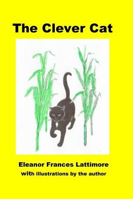 The Clever Cat by Lattimore, Eleanor Frances
