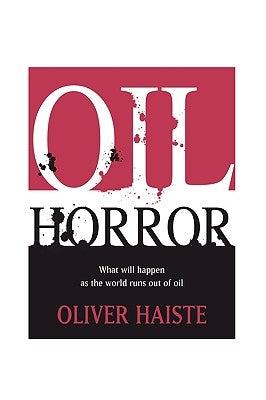 Oil Horror by Haiste, Oliver