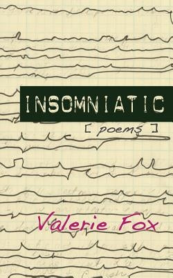 Insomniatic by Fox, Valerie