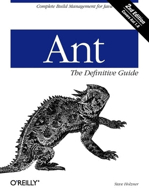 Ant the Definitive Guide by Holzner, Steve