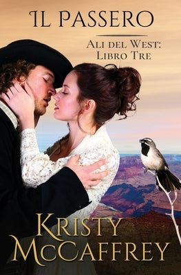 Il Passero: Ali del West: Libro Tre by Losacco, Rosa